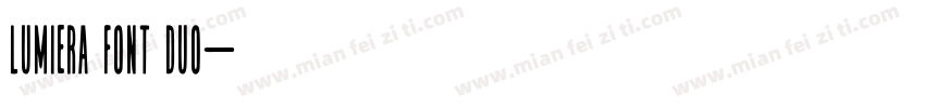 Lumiera Font Duo字体转换